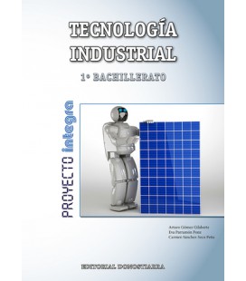 Tecnología Industrial 1º Bachillerato - Proyecto INTEGRA