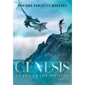 Génesis (La era de los Místicos 2)