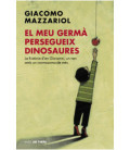 El meu germà persegueix dinosaures
