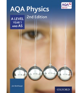 AQA Physics: A Level Year 1 and AS