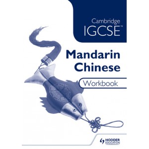 Cambridge IGCSE Mandarin Chinese Workbook
