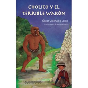 Cholito y el terrible wakón
