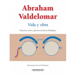 Abraham Valdelomar: vida y obra