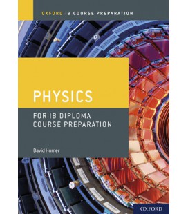 Oxford IB Course Preparation: Physics for IB Diploma Course Preparation