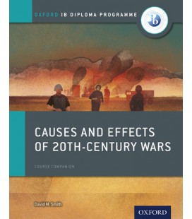 Oxford IB Diploma Programme: Causes and Effects of 20th-Century Wars Course Companion