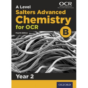 A Level Salters Advanced Chemistry for OCR B: Year 2