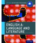 Oxford IB Diploma Programme: English A: Language and Literature Course Companion