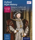 Oxford AQA History: A Level and AS Component 2: Religious Conflict and the Church in England c1529-c1569