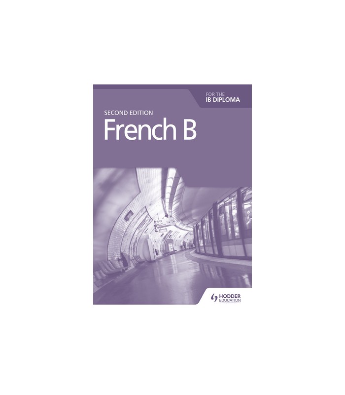 French B For The IB Diploma Grammar And Skills Workbook Second Edition