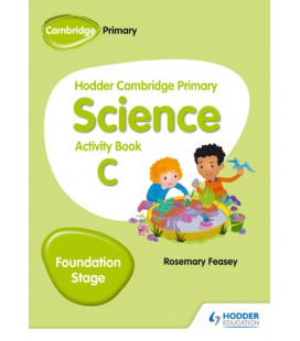 Hodder Cambridge Primary Science Activity Book C Foundation Stage
