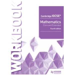 Cambridge IGCSE Mathematics Core and Extended Workbook