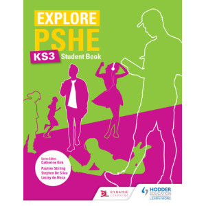 Explore PSHE for Key Stage 3 Student Book