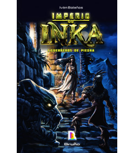 Imperio Inka I. Guerreros de Piedra